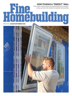 Fine Homebuilding Magazine - Magazine